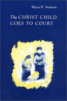 Hardcover The Christ Child Goes to Court Book