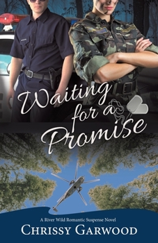 Paperback Waiting For A Promise: A River Wild Romantic Suspense Novel Book