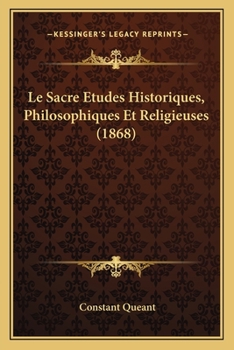 Paperback Le Sacre Etudes Historiques, Philosophiques Et Religieuses (1868) [French] Book
