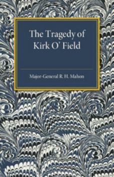 Paperback The Tragedy of Kirk O'Field Book