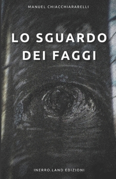 Paperback Lo Sguardo dei Faggi [Italian] Book