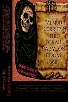 Paperback The Jewish Jew, "Edom" "Edomite" 'Idumea" "Canaanite", Imposters and Identity Thieves, of The Holy Tribes of The true Holy Israel "Yisra-ayl": The ... first son, the white man japhet "yaphet" Book