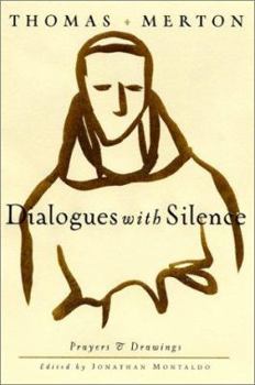 Hardcover Dialogues with Silence: Prayers and Drawings Book