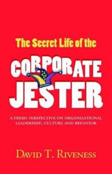 Paperback The Secret Life of the Corporate Jester Book