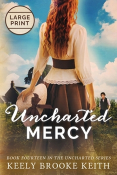 Uncharted Mercy: Large Print (The Uncharted Series)