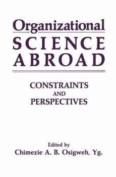 Paperback Organizational Science Abroad: Constraints and Perspectives Book