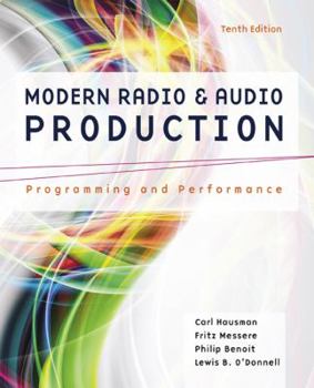 Paperback Modern Radio and Audio Production: Programming and Performance Book