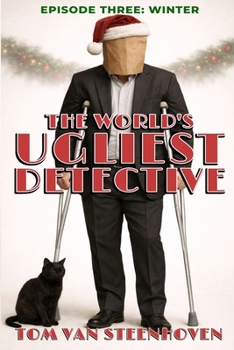 Paperback The World's Ugliest Detective: Episode Three: Winter Book