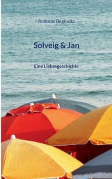Paperback Solveig & Jan: Eine Liebesgeschichte [German] Book