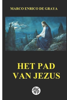 Paperback Het pad van Jezus [Dutch] Book