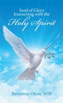 Paperback Seed of Glory Journeying with the Holy Spirit Book