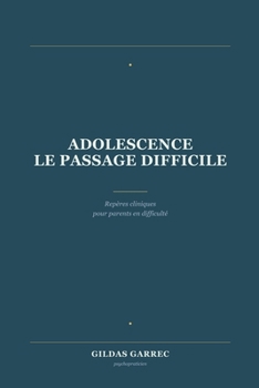 Adolescence en crise (Les Essentiels de la Psychologie Appliquée - Tome 1) (French Edition)