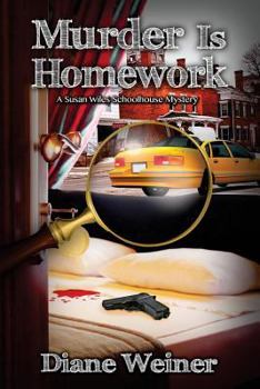 Paperback Murder Is Homework: A Susan Wiles Schoolhouse Mystery Book