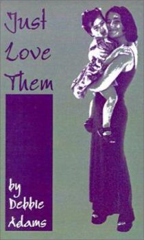 Paperback Just Love Them Book