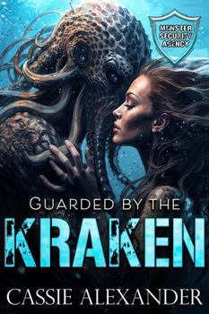 Guarded by the Kraken: Monster Security Agency