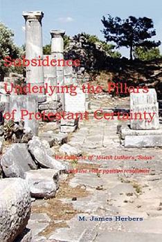 Paperback Subsidence Underlying the Pillars of Protestant Certainty Book