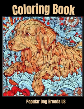 Coloring Book - Popular Dog Breed US:... book by Gerome Douglash