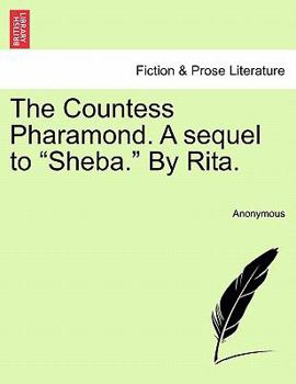 Paperback The Countess Pharamond. a Sequel to "Sheba." by Rita. Book