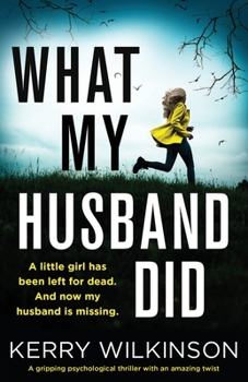 Paperback What My Husband Did: A gripping psychological thriller with an amazing twist Book