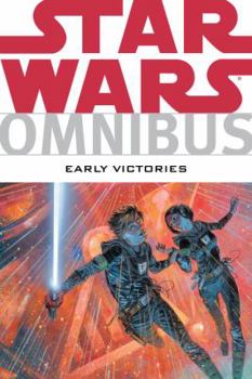 Star Wars Omnibus: Early Victories - Book #7 of the Star Wars Omnibus
