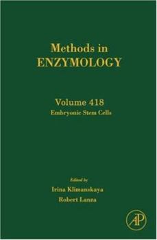 Hardcover Methods in Enzymology, Volume 418: Embryonic Stem Cells Book