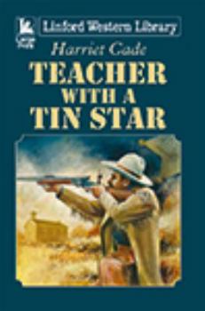 Paperback Teacher with a Tin Star [Large Print] Book