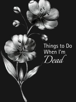 Paperback Things to Do When I'm Dead Book