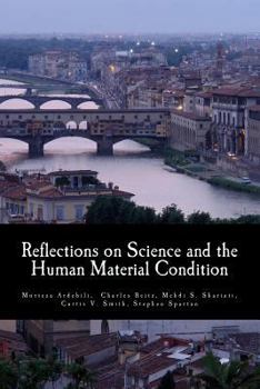 Paperback Reflections on Science and the Human Material Condition: Essays Toward Critique, Evaluation, and Praxis Book