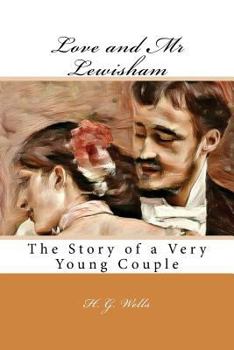 Paperback Love and Mr Lewisham: The Story of a Very Young Couple Book