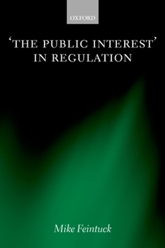 Hardcover 'The Public Interest' in Regulation Book