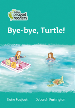 Paperback Bye-Bye, Turtle!: Level 3 Book