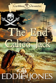 Hardcover The End of Calico Jack Book