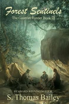 Forest Sentinels - Book #3 of the Gauntlet Runner