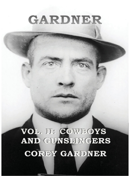 Hardcover GARDNER Vol. II: Cowboys and Gunslingers Book