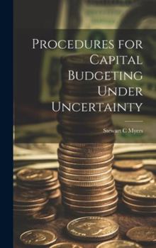 Hardcover Procedures for Capital Budgeting Under Uncertainty Book