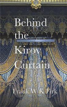 Paperback Behind the Kirov Curtain Book