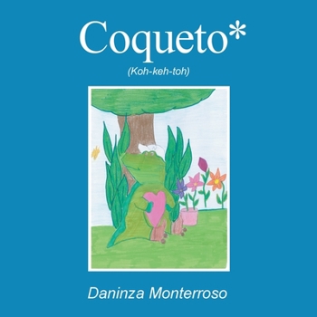 Paperback Coqueto*: (Koh-Keh-Toh) Book