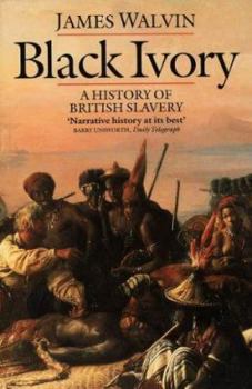 Paperback Black ivory: A history of British slavery Book
