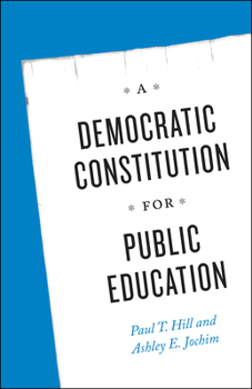 Paperback A Democratic Constitution for Public Education Book