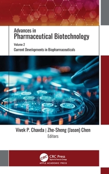 Hardcover Advances in Pharmaceutical Biotechnology: Volume 2: Current Developments in Biopharmaceuticals Book