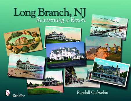Paperback Long Branch, New Jersey: Reinventing a Resort Book