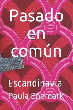 Paperback Pasado en común: Escandinavia [Spanish] Book
