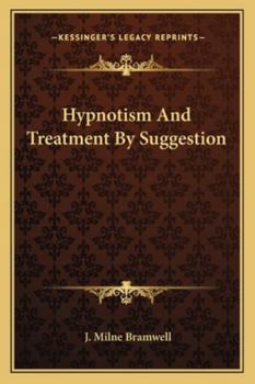 Paperback Hypnotism And Treatment By Suggestion Book