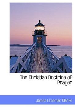 Hardcover The Christian Doctrine of Prayer Book