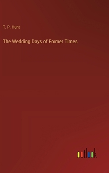 The Wedding Days of Former Times