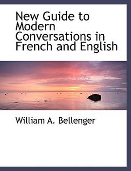 Hardcover New Guide to Modern Conversations in French and English [Large Print] Book