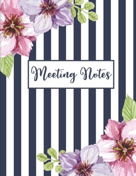 Paperback Meeting Notes: Striped Flower Cover - Business Notebook for Meetings and Organizer - Taking Minutes Record Log Book, Day Action Items Book