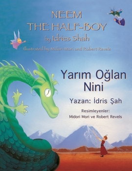 Paperback Neem the Half-Boy/ Yarım Oğlan Nini: Bilingual English-Turkish Edition / İngilizce-Türkçe İki Dilli Baskı Book