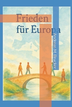 Frieden für Europa (Homo Politicus)