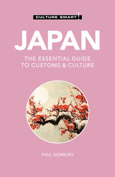 Paperback Japan - Culture Smart!: The Essential Guide to Customs & Culture Book